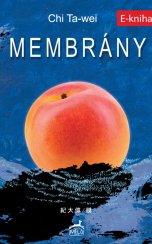 Membrány - Chi Ta-wei