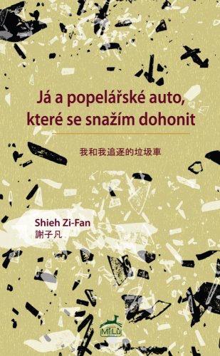 Já a popelářské auto, které se snažím dohonit - Shieh Zi-fan