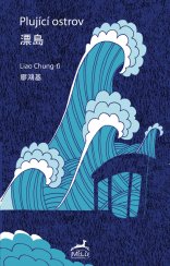Plující ostrov - Liao Chung-ťi