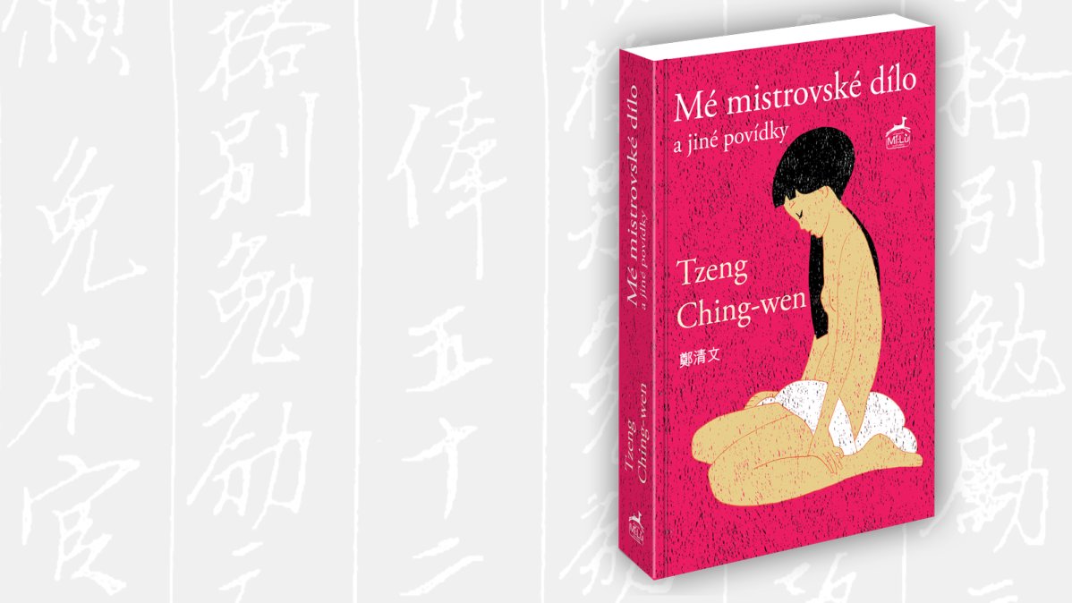 Mé mistrovské dílo a jiné povídky - Tzeng Ching-wen
