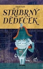 Stříbrný dědeček - Oulík Tomáš